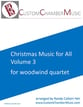 Christmas Carols for All, Volume 3 (for Woodwind Quartet) P.O.D. cover